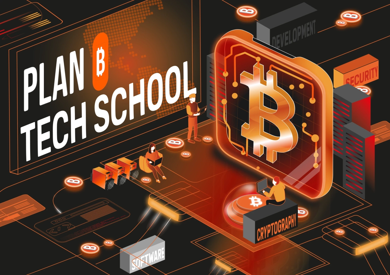 Plan ₿ Tech School