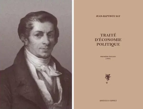 Jean-Baptiste Say and his Traite d'economie politique (1803, Institut Coppet edition)