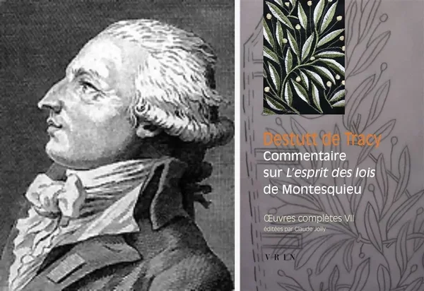 Destutt de Tracy and his Commentaire sur l'Esprit des lois de Montesquieu (Vrin edition)