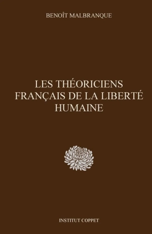 Les théoriciens français de la liberté humaine