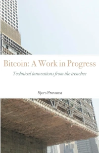 Bitcoin: A Work in Progress
