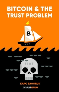 Bitcoin and The Trust Problem: How bitcoin plays a role in fixing our world of trust