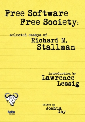 Free Software, Free Society: Selected Essays
