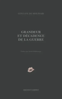 Grandeur et décadence de la guerre