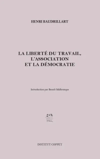 La Liberté du Travail, l'Association et la Démocratie