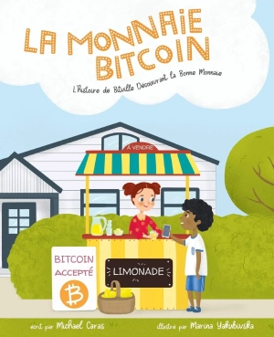La monnaie Bitcoin : l'histoire de bitville découvrant la bonne monnaie
