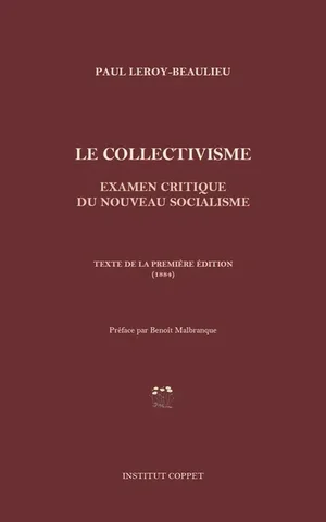 Le Collectivisme: Examen critique du nouveau socialisme