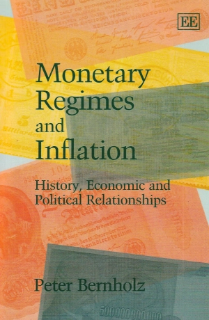 Monetary Regimes and Inflation History Economic and Political Relationships Second Edition