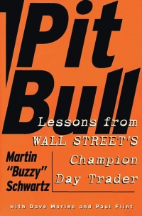 Pit-Bull Lessons from Wall Street Champion Day Trader