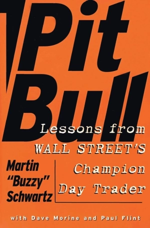 Pit-Bull Lessons from Wall Street Champion Day Trader