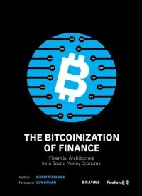 The Bitcoinization of Finance