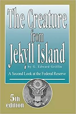 The Creature from Jekyll Island