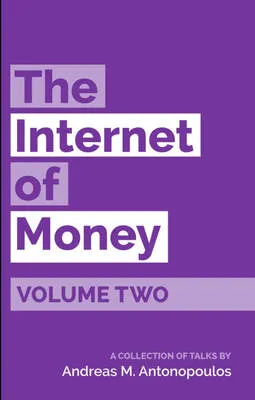 The Internet of Money (Volume 2)