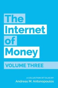 The Internet of Money (Volume 3)
