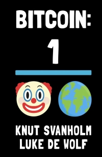 Bitcoin:The inverse of clown world