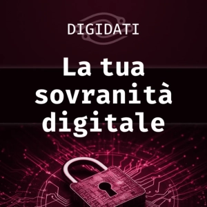 La tua sovranità digitale